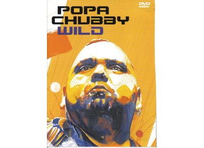 Image DVD Popa Chubby Wild DVD Zone 2