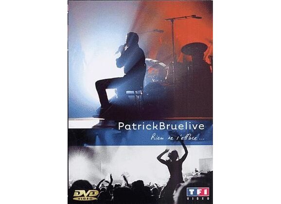 Image DVD Bruel, Patrick - Live - Rien Ne S'efface DVD Zone 2