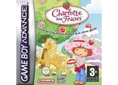 Jeux Vidéo Charlotte aux Fraises Le Centre d' Equitation du Pays de la Creme Glacee Game Boy Advance