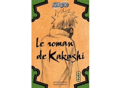 Naruto - - le roman de Kakashi