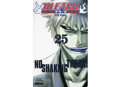 Bleach t.25 - No shaking throne