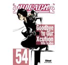 Bleach t.54 - Goodbye to our Xcution