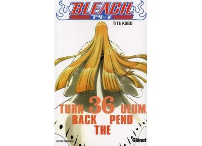 Bleach t.36 - Turn back the pendulum
