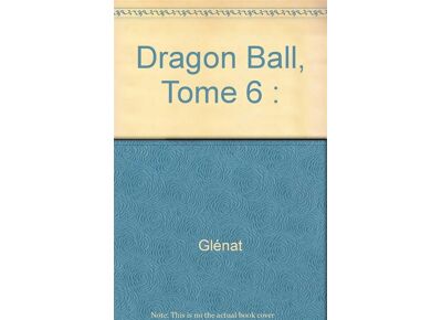Dragon ball t.6