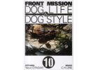 Front mission - Dog life & dog style t.10