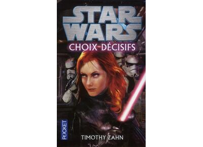 Star wars - choix decisifs