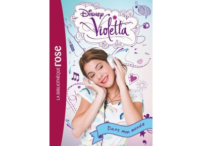 Violetta t.1 - dans mon monde