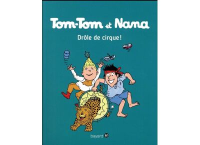 Image Tom-tom et nana - drôle de cirque !