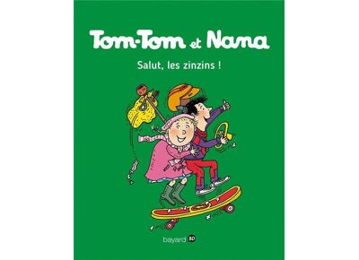 Image Tom-tom et nana t.18 - salut, les zinzins !