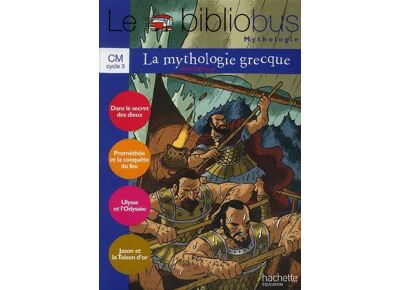 Le bibliobus t.31 - cm1, cm2 ; cycle 3 ; la mythologie grecque ; livre de l'elève