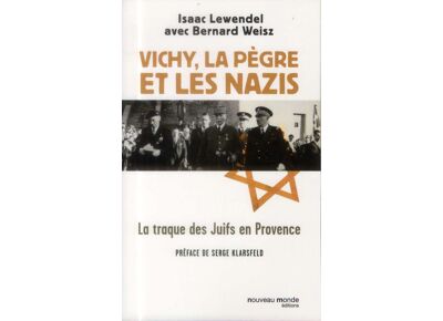 Vichy, la pègre et les nazis