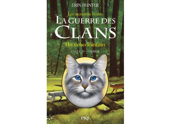 Image La guerre des clans - les signes du destin t.2 - un echo lointain
