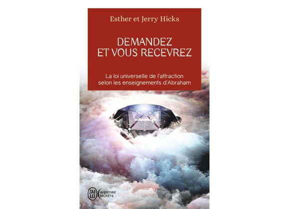 Image Demandez et vous recevrez - la loi universelle de l'attraction selon les enseignements d'abraham