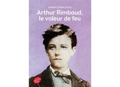 Image Arthur rimbaud - le voleur de feu