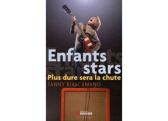 Image Enfants stars - plus dure sera la chute