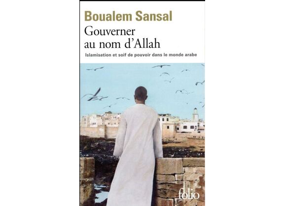 Image Gouverner au nom d'allah - islamisation et soif de pouvoir dans le monde arabe