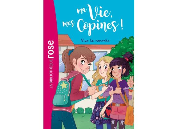 Image Ma vie, mes copines t.1 - vive la rentrée !