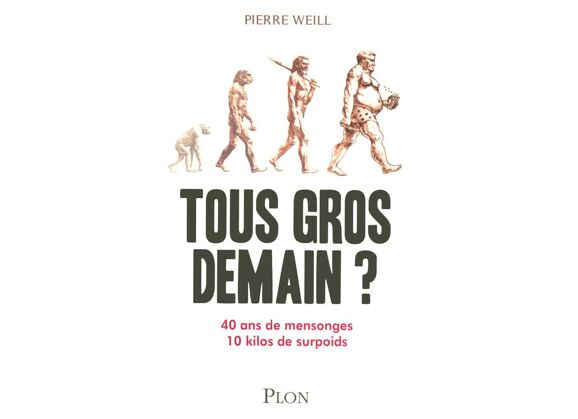 Image Tous gros demain ? 40 ans de mensonges, 10 kilos de surpoids