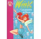 Winx club t.1 - les pouvoirs de bloom