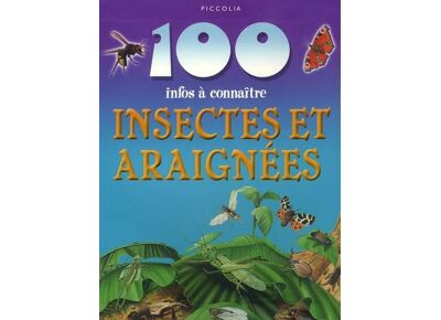 100 Infos A Connaitre - Insectes Et Araignées