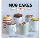Mug cakes - prêts en 2 mn au micro-ondes
