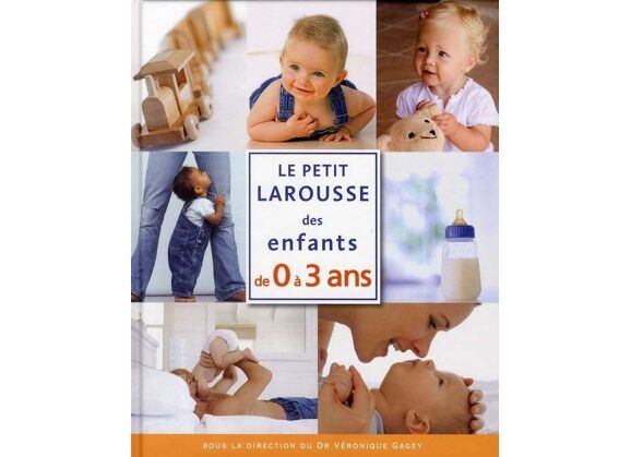 Image Le petit larousse des enfants de 0 à 3 ans