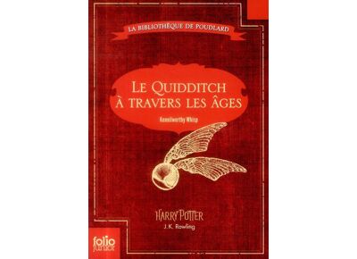 Le quidditch à travers les âges (quidditch through the ages) - quidditch through the ages