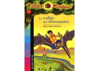 La cabane magique t.1 - la vallée des dinosaures