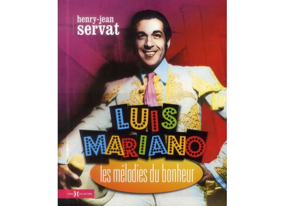 Image Luis mariano - les mélodies du bonheur