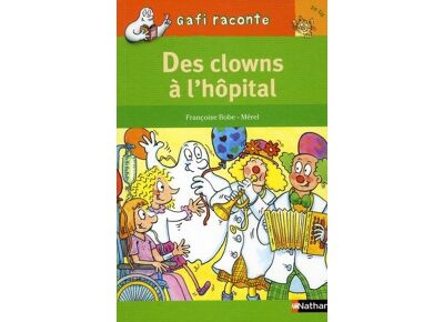 Des clowns à l'hôpital - niveau 2, je lis