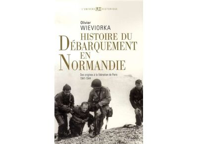 Histoire du débarquement en normandie - des origines à la libération de paris (1941-1944)
