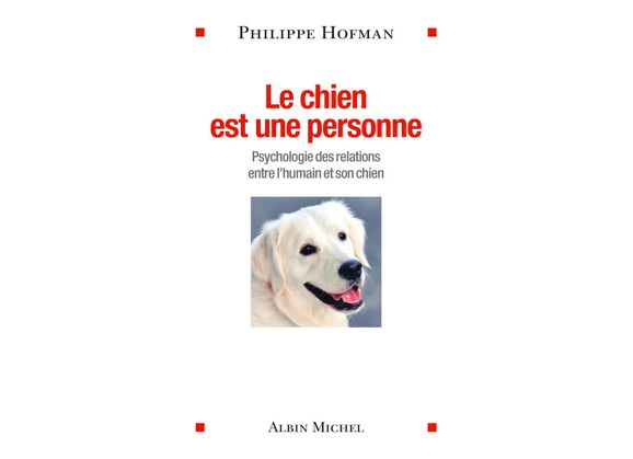 Image Le chien est une personne - Psychologie des relations entre l'humain et son chien
