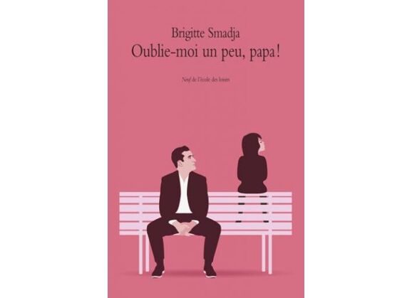 Image Oublie-moi un peu, papa !