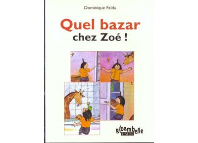Ribambelle - quel bazar chez zoé ! série bleue (edition 2008)