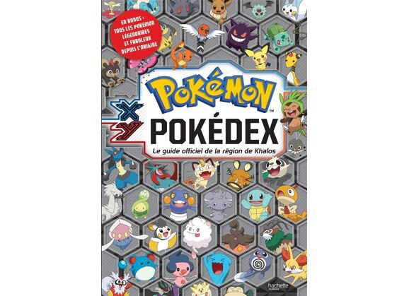 Image Pokemon - pokédex xy ; le guide officiel de la région de khalos ; avec des bonus légendaires