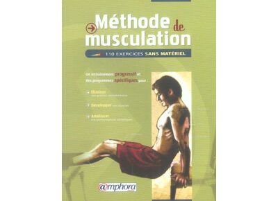 Méthode de musculation, 110 exercices sans matériel