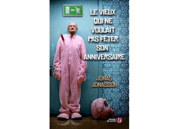 Image Le vieux qui ne voulait pas fêter son anniversaire