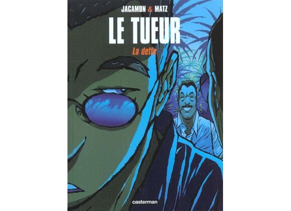 Image Le tueur t.3 - dette