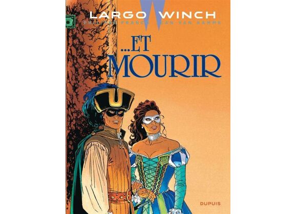 Image Largo winch t.10 - ... et mourir