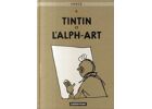 Les aventures de tintin t.24 - tintin et l'alph-art (petit format)