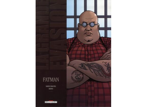 Image La grande évasion - fatman