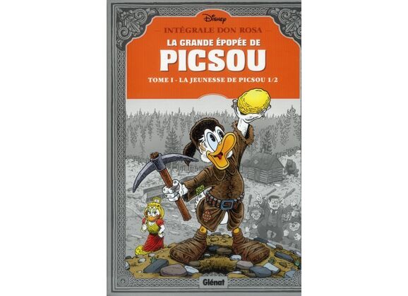 Image La grande épopée de picsou - intégrale t.1 ; la jeunesse de picsou
