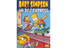 Bart simpson t.7 - un dej'express