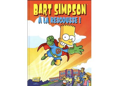 Bart simpson t.12 - À la rescousse!