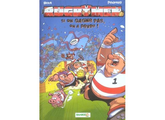 Image Les rugbymen t.2 - si on gagne pas, on a perdu !