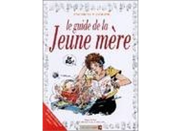 Image Les guides en bd t.17 - le guide de la jeune mère