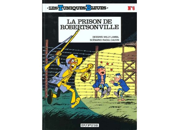 Image Les tuniques bleues t.6 - la prison de robertsonville