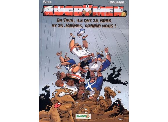 Image Les rugbymen t.8 - en face, ils ont 15 bras et 15 jambes, comme nous !