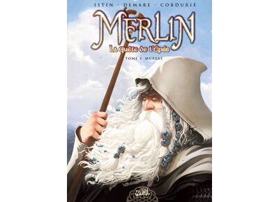 Merlin la quête de l'épée t.4 - muréas