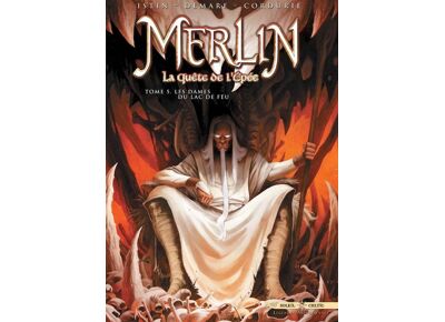 Merlin la quête de l'épée t.5 - les dames du lac de feu